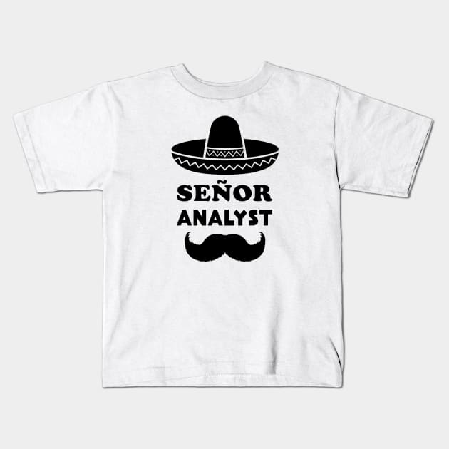 Señor Analyst Pun | Gift for Senior Analysts Kids T-Shirt by shirtonaut